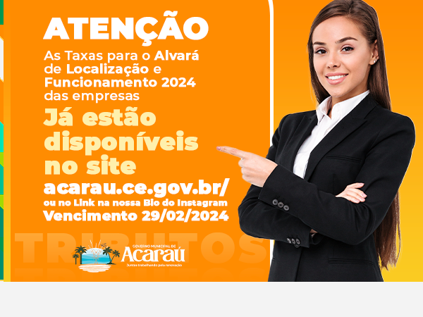 JÁ DISPONÍVEL AQUI NO SITE DO GOVERNO MUNICIPAL AS TAXAS DE ALVARÁ 2024 REFERENTE A LOCALIZAÇÃO E FUNCIONAMENTO