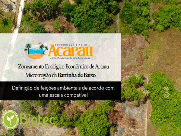 SEMMA ACARAÚ APRESENTA O ZONEAMENTO ECOLÓGICO-ECONÔMICO DA MICRORREGIÃO DA BARRINHA DE BAIXO